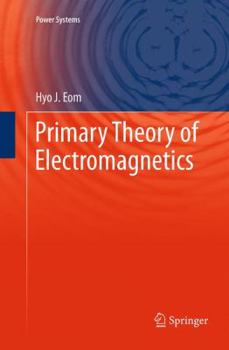 Paperback Primary Theory of Electromagnetics Book
