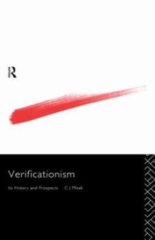 Verificationism: Its History and Prospects (Philosophical Issues in Science)