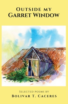 Paperback Outside My Garret Window: Selected Poems [Large Print] Book