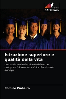 Paperback Istruzione superiore e qualità della vita [Italian] Book