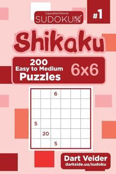Paperback Sudoku Shikaku - 200 Easy to Medium Puzzles 6x6 (Volume 1) Book