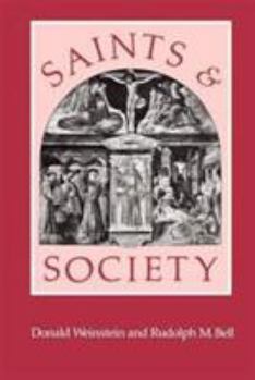 Paperback Saints and Society: The Two Worlds of Western Christendom, 1000-1700 Book