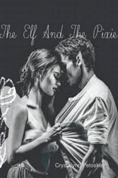 Hardcover The Elf And The Pixie Book