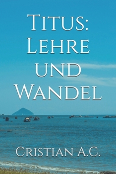 Titus: Lehre und Wandel (Bibelstudien: Buch für Buch) (German Edition)