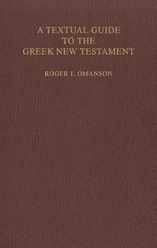 Hardcover A Textual Guide to the Greek New Testament: An Adaptation of Bruce M. Metzger's Textual Commentary for the Neds of Translators [Greek] Book