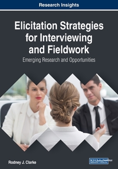 Paperback Elicitation Strategies for Interviewing and Fieldwork: Emerging Research and Opportunities Book