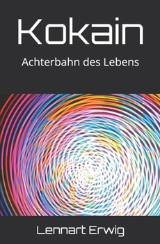 Paperback Kokain: Achterbahn des Lebens [German] Book