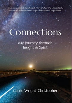 Hardcover Connections: My Journey Through Insight & Spirit Book