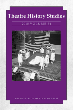 Paperback Theatre History Studies 2015, Vol. 34: Volume 34 Book