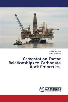 Paperback Cementation Factor Relationships to Carbonate Rock Properties Book