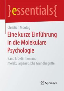 Paperback Eine Kurze Einführung in Die Molekulare Psychologie: Band I: Definition Und Molekulargenetische Grundbegriffe [German] Book