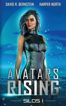 Paperback Avatars Rising: Silos I Book