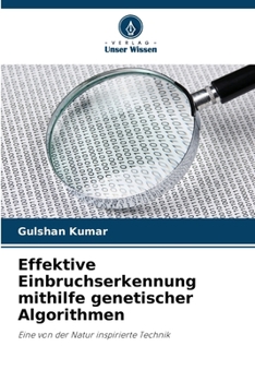 Paperback Effektive Einbruchserkennung mithilfe genetischer Algorithmen [German] Book