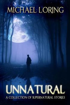 Paperback Unnatural: A Collection of Supernatural Stories Book