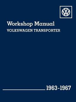 Hardcover Volkswagen Transporter (Type 2) Workshop Manual: 1963-1967 Book