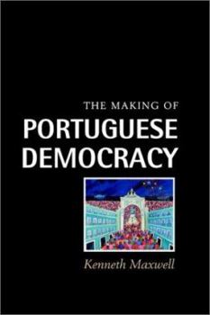 Hardcover The Making of Portuguese Democracy Book