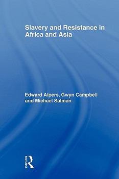 Paperback Slavery and Resistance in Africa and Asia: Bonds of Resistance Book