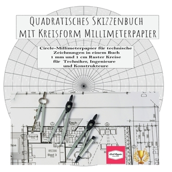 Paperback Quadratisches Skizzenbuch mit Kreisform Millimeterpapier: Circle-Millimeterpapier für technische Zeichnungen in einem Buch 1 mm und 1 cm Raster Kreise [German] Book