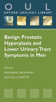 Paperback Benign Prostatic Hyperplasia and Lower Urinary Tract Symptoms in Men Book