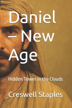 Daniel – New Age: Hidden Tower in the Clouds