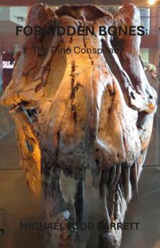 Paperback Forbidden Bones: The Dino Conspiracy Book