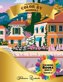 Coloring Books - Color by Numbers Adults: Coloring with numbers worksheets. Color by numbers for adults with colored pencils. Advanced color by numbers