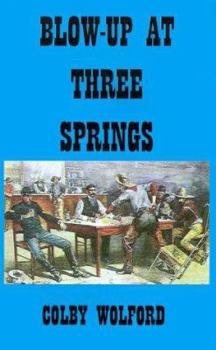 BLOW-UP AT THREE SPRINGS (ATLANTIC LARGE PRINT BOOKS)