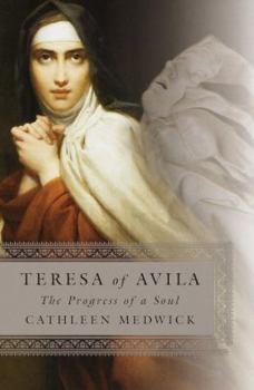 Hardcover Teresa of Avila: The Progress of a Soul Book
