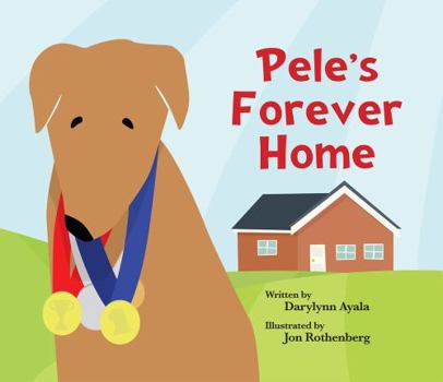 Hardcover Pele's Forever Home Book