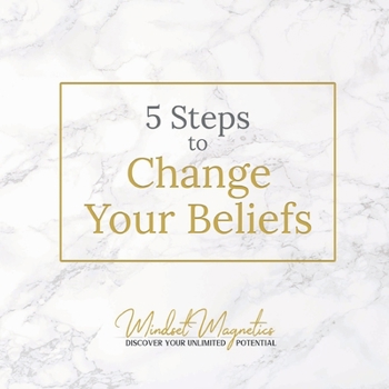 Paperback 5 Steps to Change Your Beliefs Book