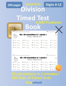 Paperback kingshcool - speed drills - division timed test book digits 0 12 ( 6.000 problems - 100 Days of Timed Tests - 20 calculations in 1 minutes !).: 200 pa Book