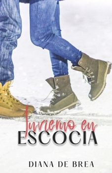 Invierno en Escocia: Una historia de amor en tierras escocesas (Romance en Escocia) - Book #2 of the Romance en Escocia