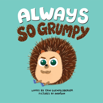 Hardcover Always So Grumpy Book