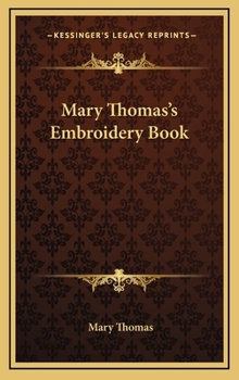 Hardcover Mary Thomas's Embroidery Book