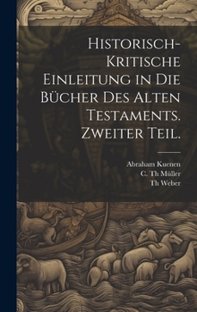 Hardcover Historisch-kritische Einleitung in die Bücher des Alten Testaments. Zweiter Teil. [German] Book