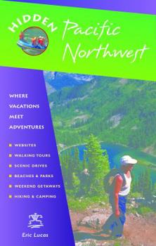 Paperback Hidden Pacific Northwest: Including Oregon, Washington, Vancouver, Victoria & Coastal British Columbia Book