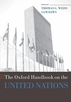The Oxford Handbook on the United Nations (Oxford Handbooks)