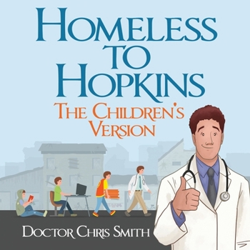 Paperback Homeless to Hopkins: The Children's Version Book