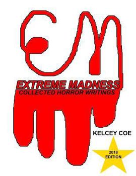 Paperback Extreme Madness: Collected Horror Writings Book