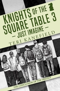 Paperback Knights of the Square Table 3: Just Imagine Book