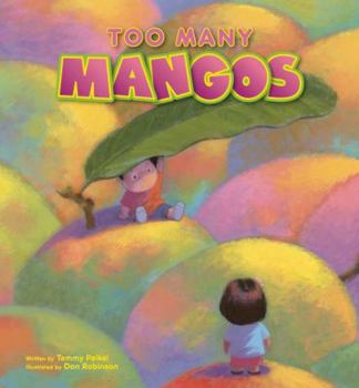 Hardcover Too Many Mangos: A Story about Sharing Book