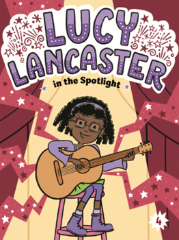 Library Binding Lucy Lancaster in the Spotlight Book