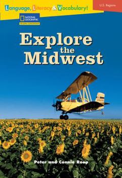 Paperback Language, Literacy & Vocabulary - Reading Expeditions (U.S. Regions): Explore the Midwest Book