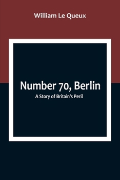 Paperback Number 70, Berlin: A Story of Britain's Peril Book
