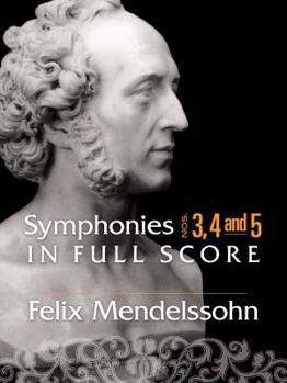 Paperback Symphonies: Nos. 3, 4 and 5 in Full Score Book