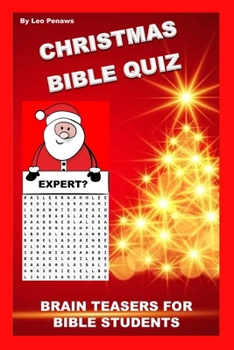 Paperback Christmas Bible Quiz: Brain Teasers for Bible Students Book