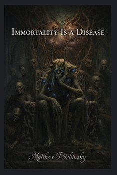 Paperback Immortality Is a Disease Book