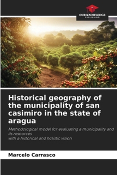 Paperback Historical geography of the municipality of san casimiro in the state of aragua Book