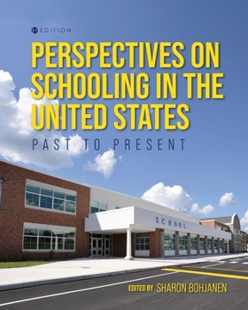 Paperback Perspectives on Schooling in the United States: Past to Present Book