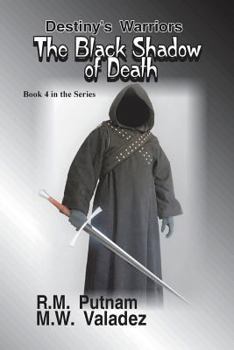 Paperback Destiny's Warriors The Black Shadow of Death Book